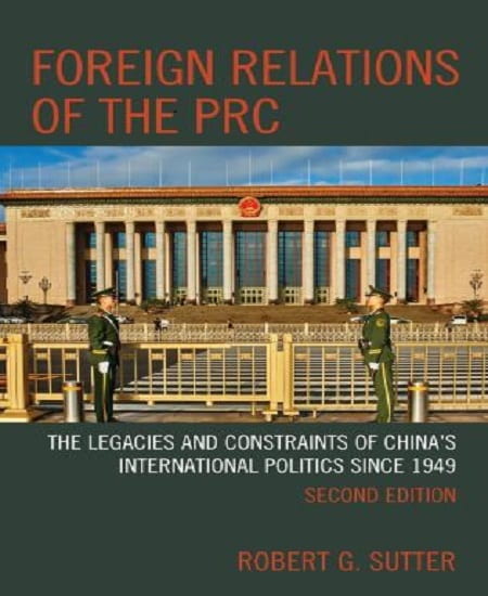 book cover with a Chinese government building and guards standing outside; text: Foreign Relations of the PRC by Robert G. Sutter