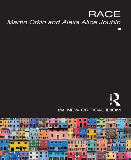 black book cover with color buildings on the bottom; text: Race by Martin Orkin and Alexa Alice Joubin