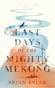 book cover of the last days of the might mekong