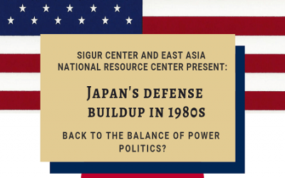4/8/2019: Japan’s defense buildup in 1980s: Back to the Balance of Power Politics?
