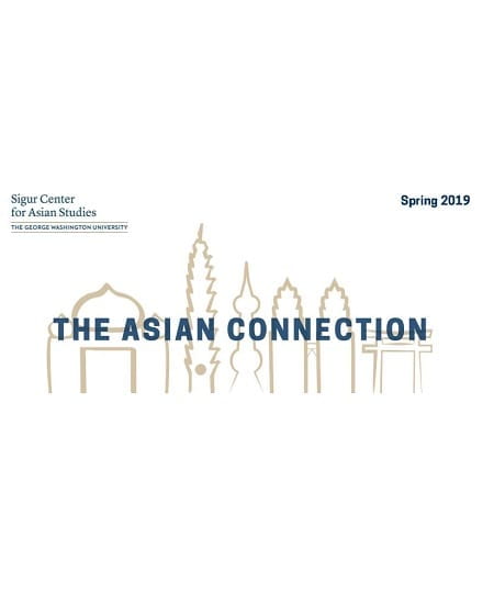Sigur Center logo with Asian landmark icons outline art; text: The Asian Connection Spring 2019