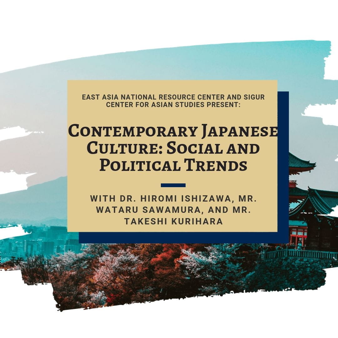 poster with wash of traditional Japanese scenery in the background with text overlay; text: Contemporary Japanese Culture: Social and Political Trends with Dr. Hiromi Ishizawa, Mr. Wataru Sawamura and Mr. Takeshi Kurihara
