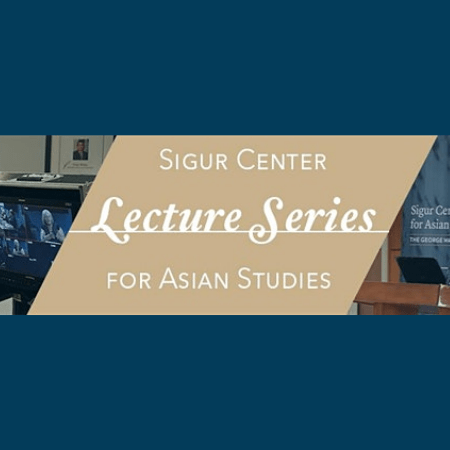 Square version of page banner with text "Sigur Center for Asian Studies Lecture Series" on a blue background