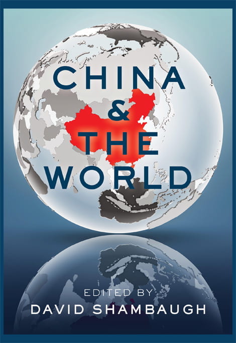 book cover with China highlighted on a globe; text: China and the World edited by David Shambaugh