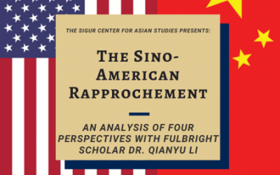 2/28/2020: The Sino-American Rapprochement: An Analysis of Four Perspectives with Fulbright Scholar Dr. Qianyu Li