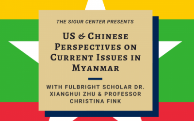 3/3/2020: US and Chinese Perspectives on Current Issues in Myanmar with Fulbright Scholar Xianghui Zhu and Professor Christina Fink
