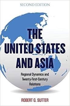 Cover is a blue and white map of the Indo-Pacific with text "The United States and Asia - Regional Dynamics and Twenty-First-Century Relations" - Robert G. Sutter