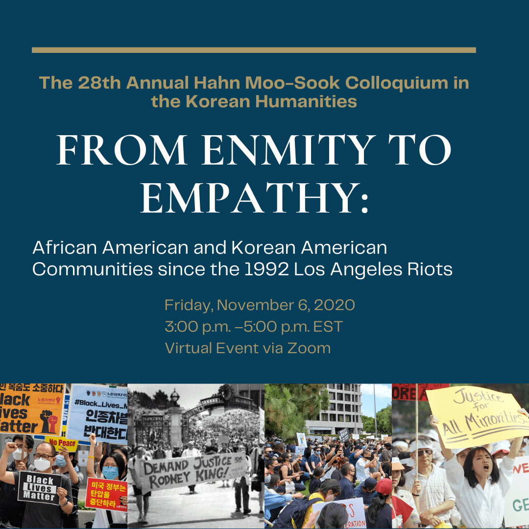 event flyer with photos of Korean American protesters; text: The 28th Hahn Moo-sook Colloquium in the Korean Humanities From Enmity to Empathy: African American and Korean American Communities since the 1992 Los Angeles Riots