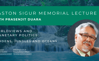 4/4/2022 | The 25th Annual Gaston Sigur Memorial Lecture with Prasenjit Duara