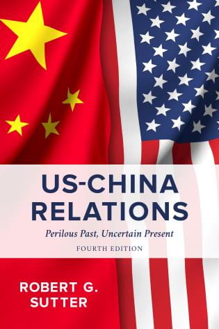 book cover of US China Relations Perilous Past Uncertain Present 4th edition