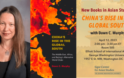 4/12/23 New Books in Asian Studies: China’s Rise in the Global South
