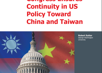 Congress Ensures Continuity in US Policy Toward China and Taiwan